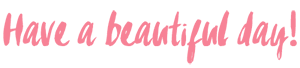 Have_a_beautiful_day_pink_300px.png
